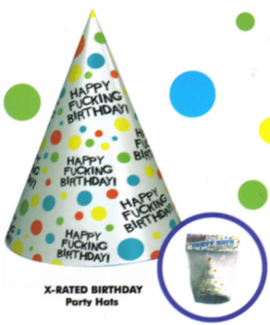 Eight 4 x 6.5 inch party hats emblazoned with  Happy Fucking Birthday!