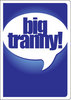 Big Tranny Intervention Greeting Card