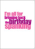 Birthday Spanking Birthday Greeting Card