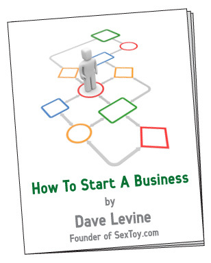 How to Start a Business by Sex Toy Dave
