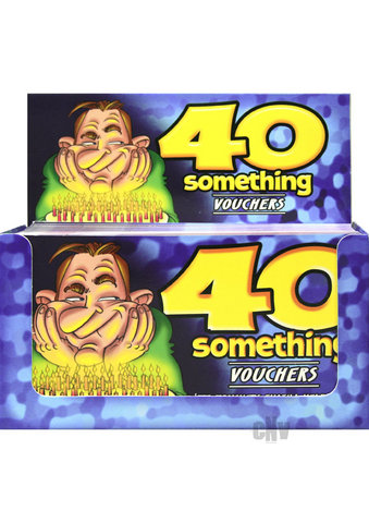 40 Something Vouchers Him 24disp