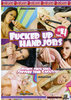 Fucked Up Hand Jobs 04
