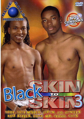 Black Skin To Skin 03
