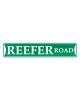 Street sign, reefer road