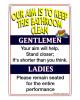 Tin sign,our aim is to keep this bathroom clean
