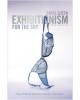 Exhibitionism for the shy
