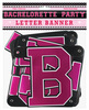 Bachelorette Party Letter Banner