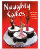 Book, Naughty Cakes Cookbook 19 Fabulous Fun Cakes