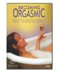 Dvd, becoming orgasm. . .