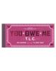 You-owe-me, t.l.c. 30 favors that say i love you