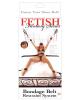 Fetish fantasy bondage belt restraint system